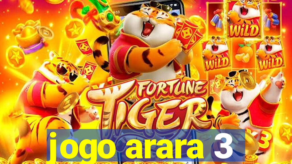 jogo arara 3